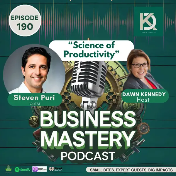 Business Mastery podcast with Steven Puri about team focus